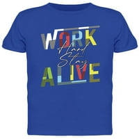 Работете усилено останете живи тениска Мъже-изображение от Шатърсток, Мъжки ХХ-голям