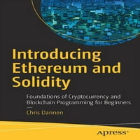 Въвеждане на етериум и солидност: Основи на криптовалутите и блокчейн програмирането за начинаещи