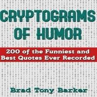 Криптограми на хумора: от най-смешните и най-добрите цитати, записани някога