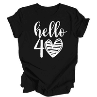 Риза за 40 -ти рожден ден за жени, здравей риза, риза за рожден ден, подарък за рожден ден
