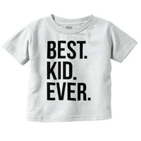 Най -доброто дете някога деца родители смешно малко дете момче момиче тениска бебешко дете Бриско Марки 2T