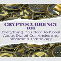 Всичко, което трябва да знаете за цифровите валути и блокчейн технологията